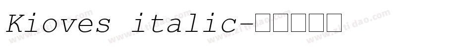 Kioves italic字体转换